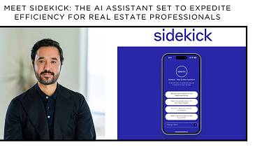 Meet Sidekick: The AI Assistant Set to Expedite Efficiency for Real Estate Professionals